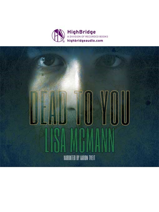 Title details for Dead to You by Lisa McMann - Available